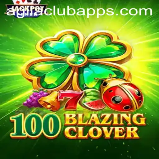 Discover the Exciting World of 100BlazingClover with AGILA CLUB