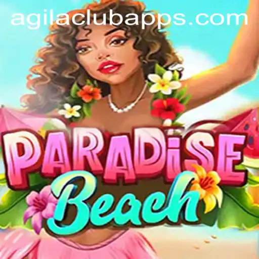 Dive into the Adventures of ParadiseBeach with AGILA CLUB